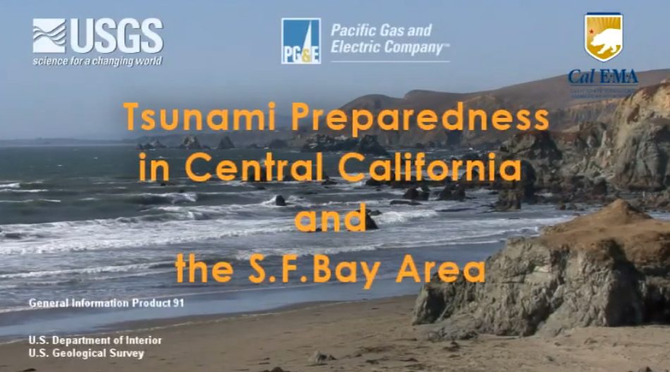 Tsunami Preparedness in Central California and the San Francisco Bay Area